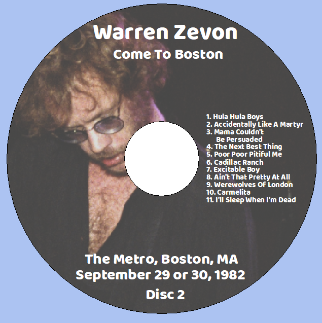 Warren Zevon: Come To Boston - The Metro, Boston, MA September 29 or 30, 1982 Live Concert (2CD) - Image 4