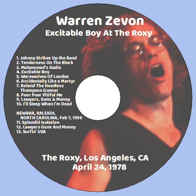 Warren Zevon: Excitable Boy At The Roxy - The Roxy, Los Angeles, CA April 24, 1978 Live Concert (1CD) - Image 3