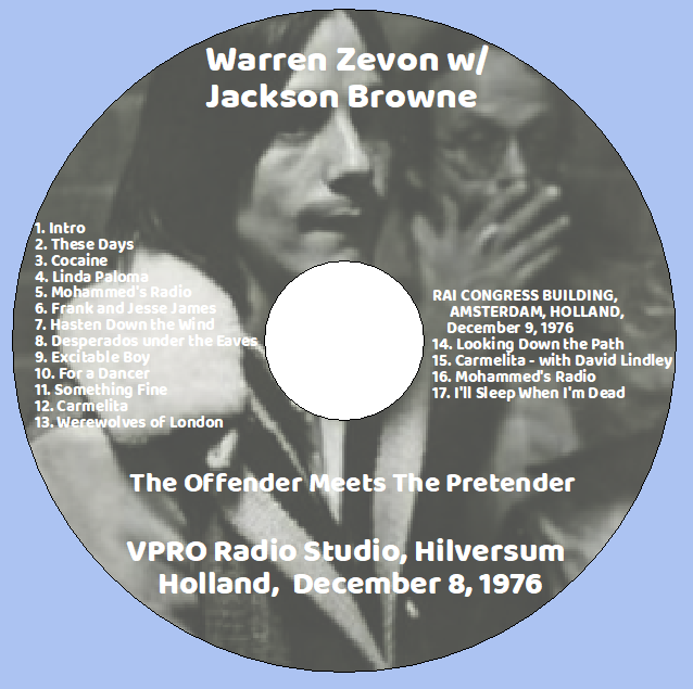 Warren Zevon w/ Jackson Browne: VPRO Radio Studio, Hilversum, Holland December 8, 1976 Live Concert (1CD) - Image 3