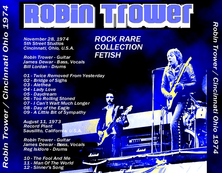 Robin Trower: Neptune Rising - 5th St. Studios, Cincinnati, OH. 11-28-74 + Record Plant Sausalito 8-11-73 + BBC Paris Theater 1-29-75 Live Concert (1CD) - Image 2