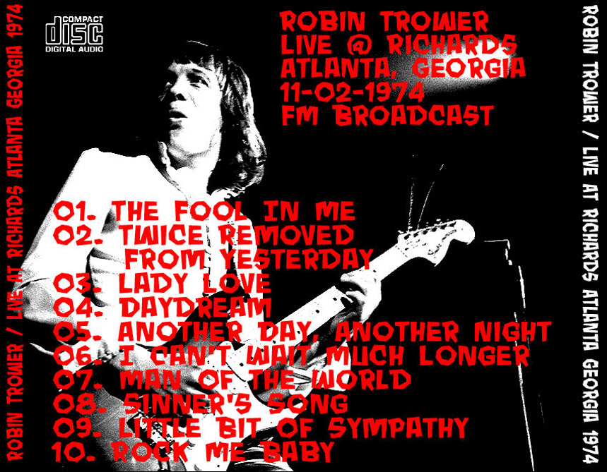 Robin Trower: Richard's Nightclub, Atlanta, GA November 2, 1973 Live Concert (1CD) - Image 2