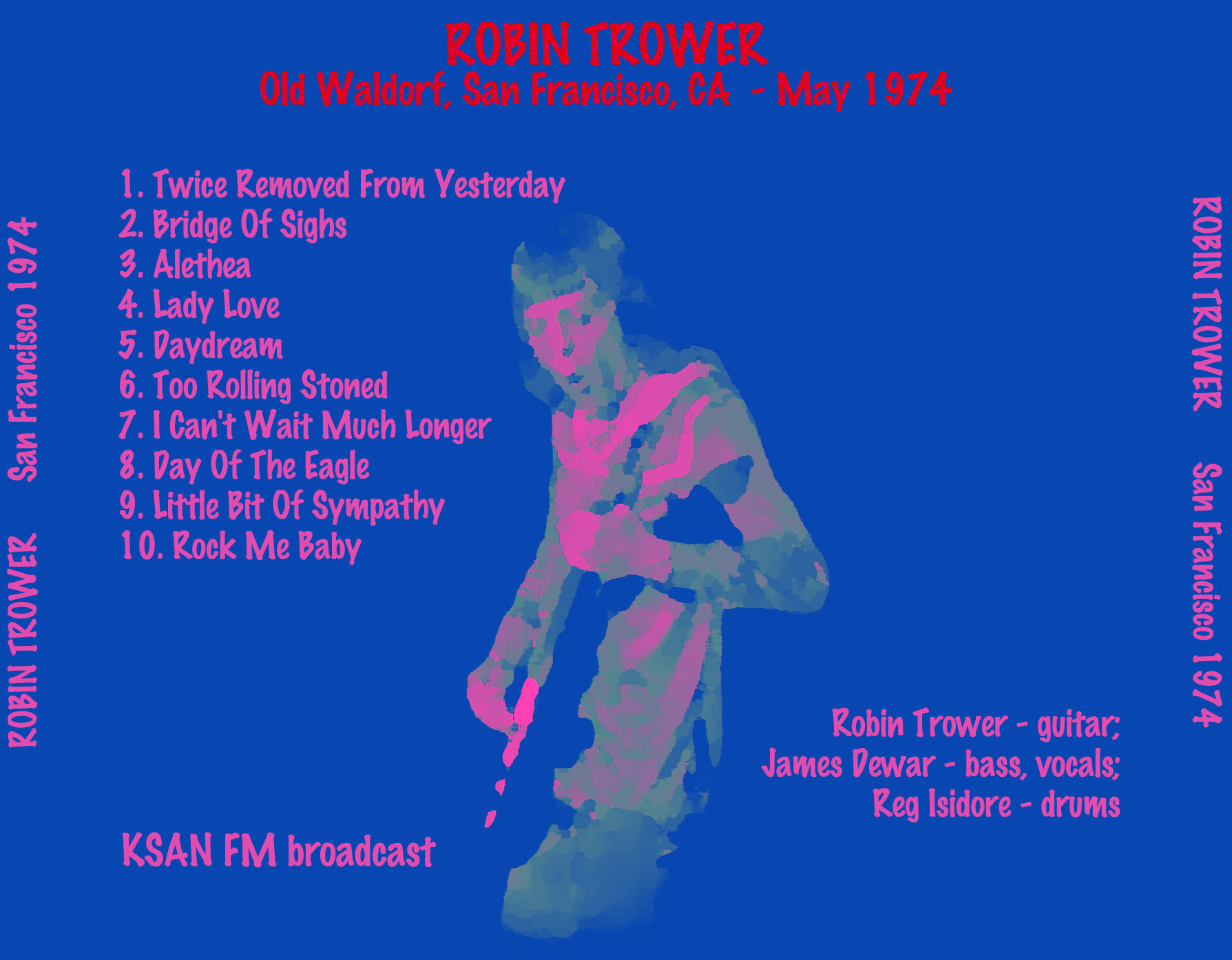 Robin Trower: Old Waldorf, San Francisco, CA May 1974 Live Concert (1CD) - Image 2